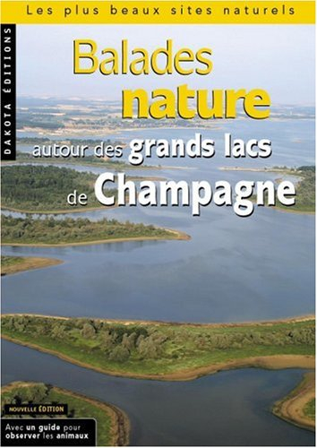 balades natures autour des grands lacs de champagne