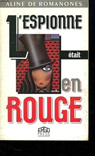 L'Espionne était en rouge : ma vie d'agent secret