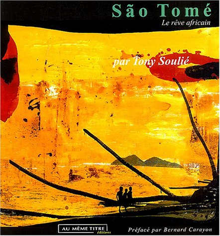 Sao Tomé : le rêve africain