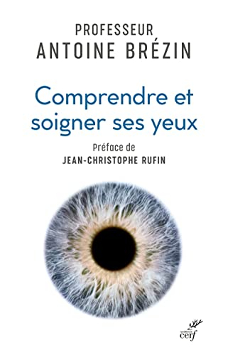 Comprendre et soigner ses yeux