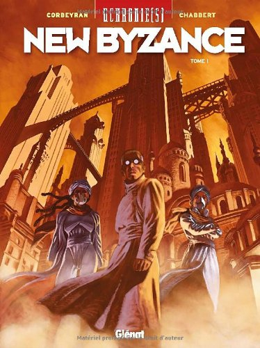 Uchronie(s). New Byzance. Vol. 1. Ruines