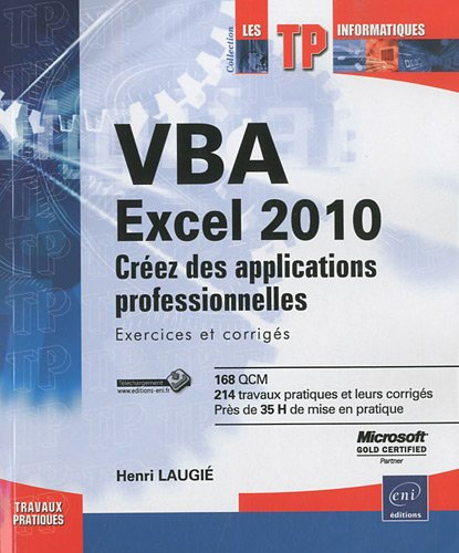 VBA Excel 2010 : créez des applications professionnelles : exercices et corrigés