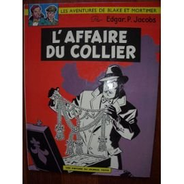 Les aventures de Blake et mortimer. Vol. 9. L'affaire du collier
