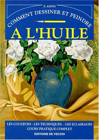 Comment dessiner et peindre à l'huile