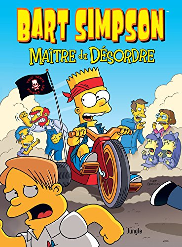 Bart Simpson. Vol. 15. Maître du désordre