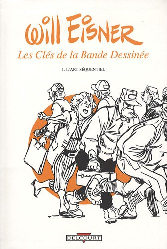 Les clés de la bande dessinée. Vol. 1. L'art séquentiel