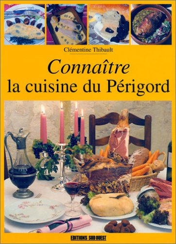 Connaître la cuisine du Périgord