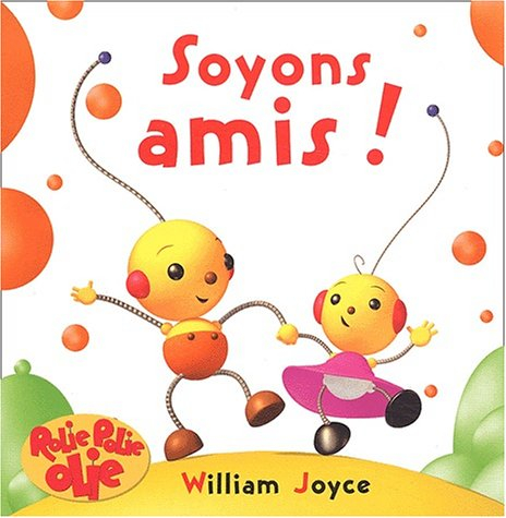Soyons amis : Rolie Polie Olie