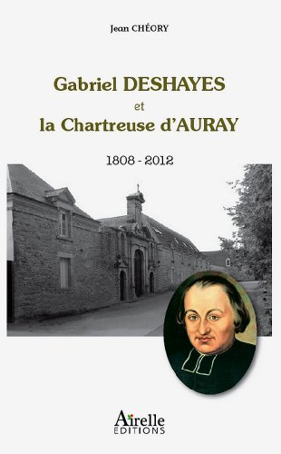 gabriel deshayes et la chartreuse d'auray