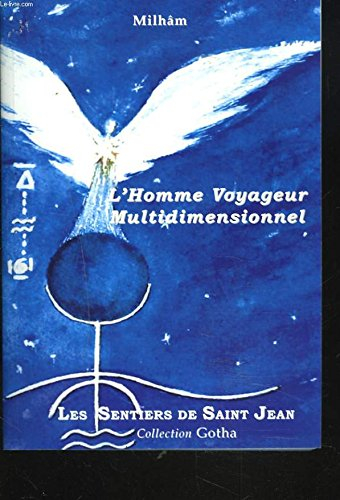 l'homme, voyageur multidimensionnel