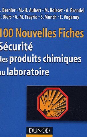 100 nouvelles fiches de sécurité des produits chimiques au laboratoire