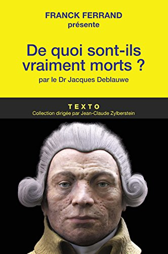 de quoi sont-ils vraiment morts ?