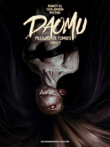 Daomu : pilleurs de tombes. Vol. 2