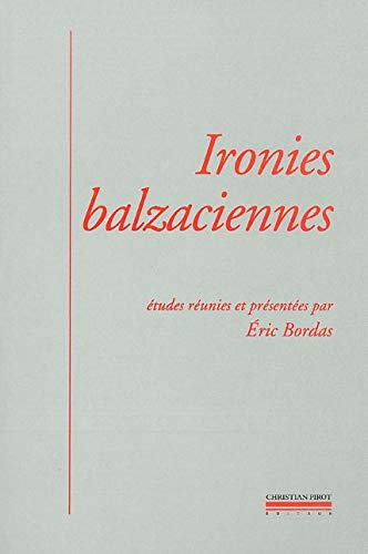 Ironies balzaciennes
