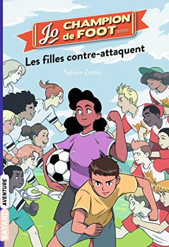 Jo, champion de foot. Vol. 5. Les filles contre-attaquent