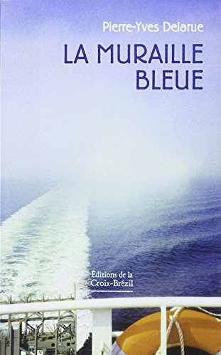 La muraille bleue ou Hector et les grosses boîtes