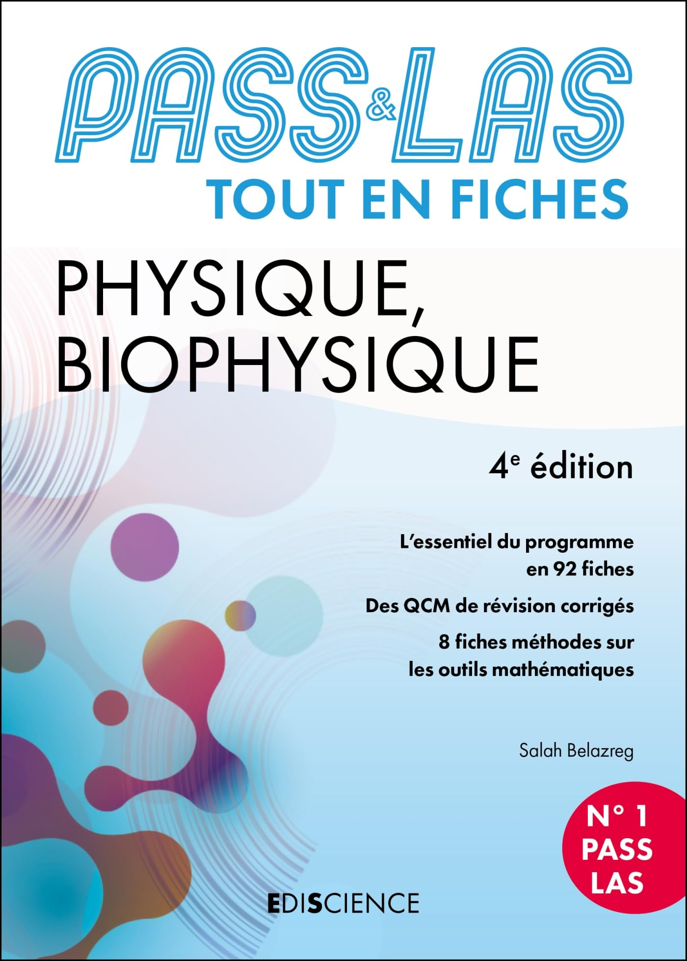 Physique, biophysique : Pass & LAS : tout en fiches