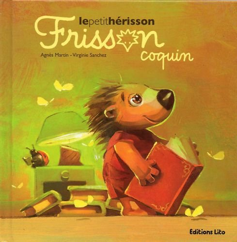 Frisson, le petit hérisson. Frisson coquin