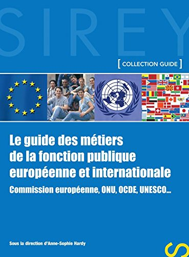 Le guide des métiers de la fonction publique européenne et internationale