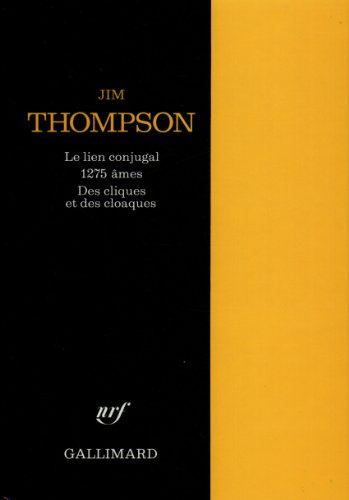 Le lien conjugal. 1.275 âmes. Des cliques et des cloaques