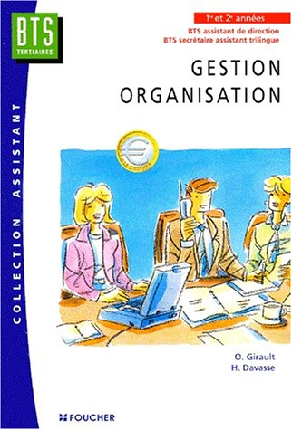 Gestion, organisation : BTS Assistant de direction, BTS Secrétaire assistant trilingue