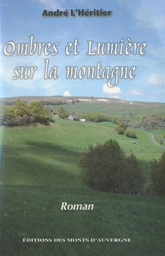 Ombres et lumières sur la montagne