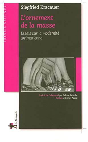 L'ornement de masse : essais sur la modernité weimarienne