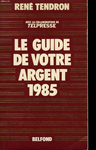 le guide de votre argent 1985