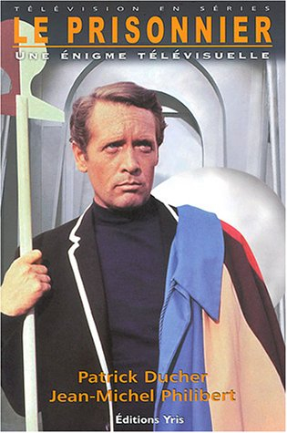 Le prisonnier : une énigme télévisuelle