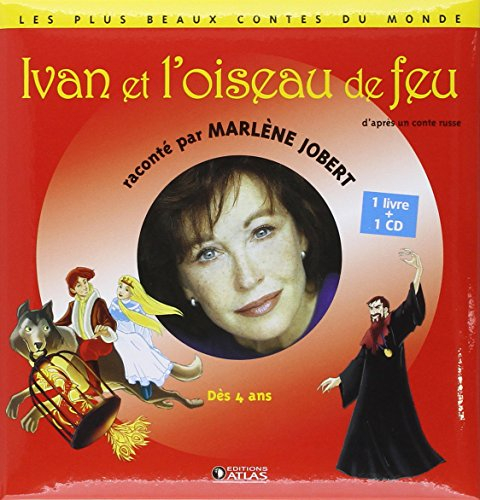 Ivan et l'oiseau de feu : d'après un conte russe