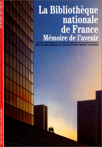 La Bibliothèque nationale, mémoire de l'avenir
