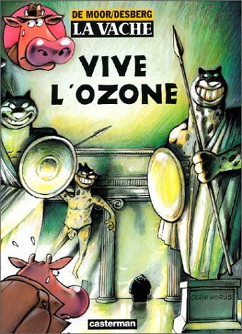 la vache, tome 2 : vive l'ozone