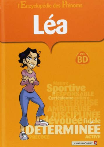 L'encyclopédie des prénoms : en BD. Vol. 22. Léa