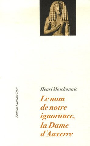 Le nom de notre ignorance, La dame d'Auxerre