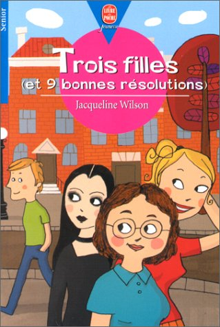 trois filles (et 9 bonnes résolutions)