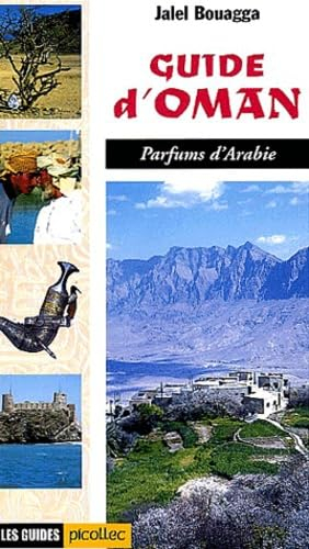 Guide d'Oman : parfums d'Arabie