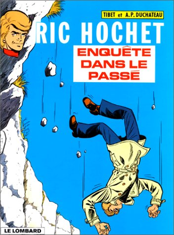 Ric Hochet. Vol. 18. Enquête dans le passé