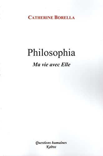 Philosophia : ma vie avec elle