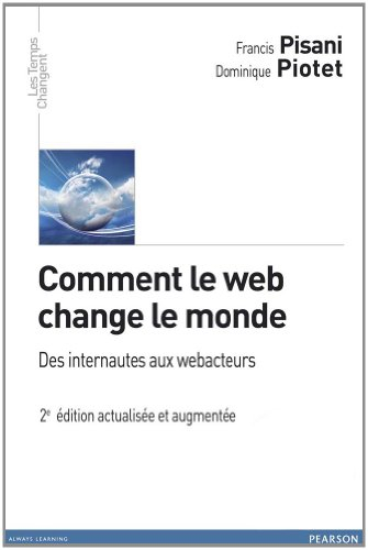 Comment le Web change le monde : des internautes aux webacteurs