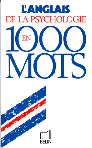 L'anglais de la psychologie en 1.000 mots