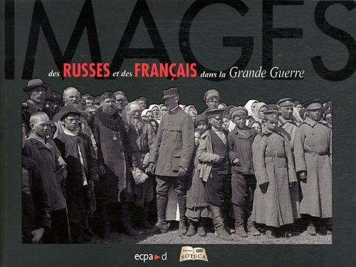 Images des Russes et des Français dans la Grande Guerre