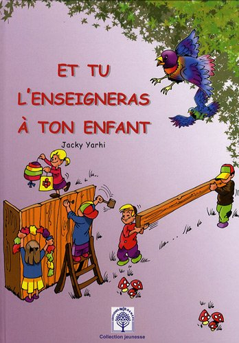 Et tu l'enseigneras à ton enfant