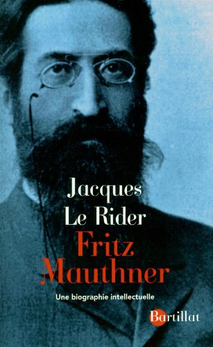 Fritz Mauthner : scepticisme linguistique et modernité : une biographie intellectuelle
