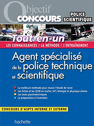 Agent spécialisé de la police technique et scientifique, catégorie C : tout-en-un : concours d'ASPTS