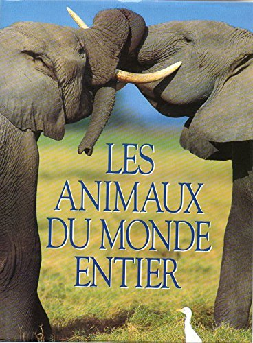 Encyclopédie des animaux du monde