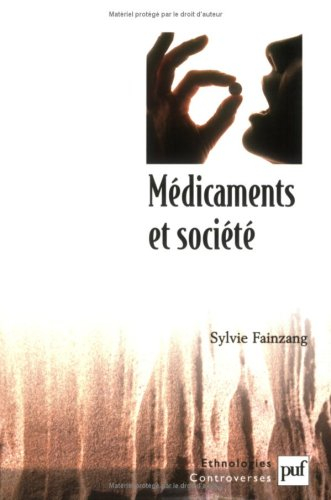 Médicaments et sociétés : le patient, le médecin et l'ordonnance