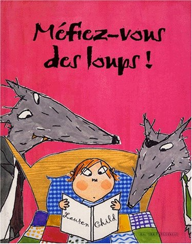 Méfiez-vous des loups !