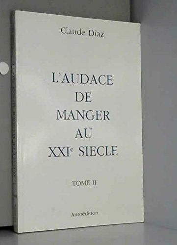 l'audace de manger au xxi eme siecle