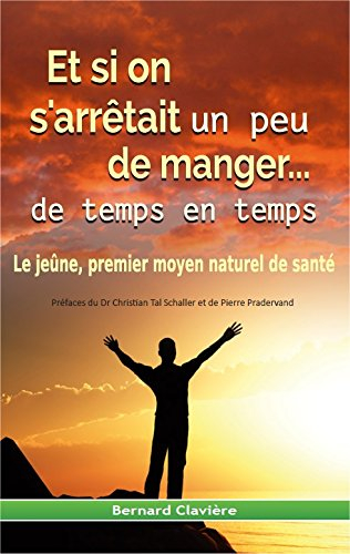 Et si on arrêtait un peu de manger... : de temps en temps
