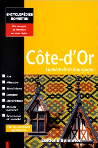 Côte-d'Or : lumière de la Bourgogne